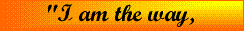 93_sign_john14_6_animated_rel.gif